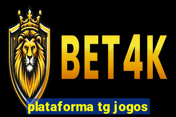 plataforma tg jogos